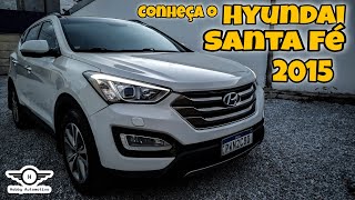 CONHEÇA O HYUNDAI SANTA FÉ 33 V6 2015  Hyundai Santa Fé V6 AWD em detalhes avaliação [upl. by Laing25]