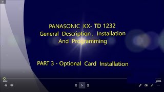 PANASONIC KXTD 1232  PART 3  OPTIONAL CARDS INSTALLATION [upl. by Enimzaj]