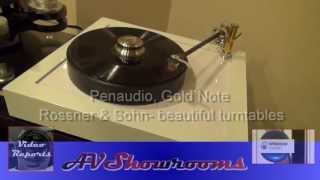 Penaudio Gold Note Amps Rossner amp Sohn Turntables [upl. by Padraig]