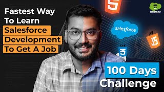 How to Become a Salesforce Developer in 100 Days  StepbyStep Guide amp Free Resources [upl. by Ycrep]