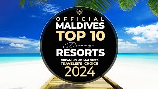 YOUR 🏆 TOP 10 Best Maldives Resorts 2024  OFFICIAL  13th Ed  Travelers Choice Dreamy Resorts [upl. by Ylrbmik]