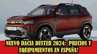 Nuevo Dacia Duster 2024 ¡gama colores precios y equipamientos en España [upl. by Anoval359]