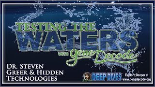 Testing the Waters  Answers with gene Decode  Dr Steven Greer amp Hidden Technologies [upl. by Narf]