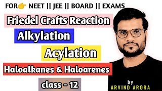 Friedel crafts Reaction by Arvind Arora sir chemistry class 12th Alkylation Acylation arvindarora [upl. by Nnyled597]