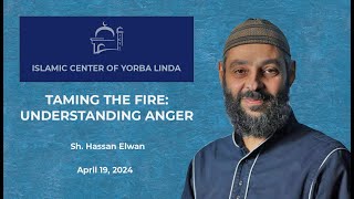 Taming the Fire Understanding Anger  Sh Hassan Elwan [upl. by Yznel]