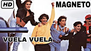 Magneto vuela vuela 1991 [upl. by Woodford]