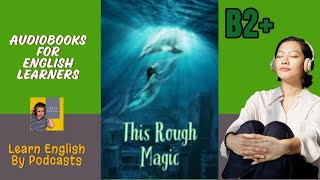 This Rough Magic by Mary Stewart  Audiobook for English Learners B2 Upper Intermediate Level [upl. by Ahsrop]