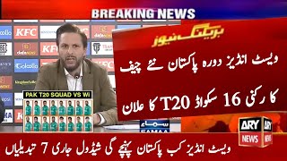 Pakistan 16 Member T20 Squad vs Windies 2024  Wi Tour Pak Schedule 2024  Pak vs Wi T20  7 Changes [upl. by Aillimac175]