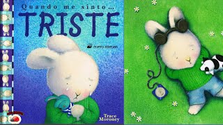 QUANDO ME SINTOTRISTE  por Trace Moroney  AudioBookLivro InfantilHistoria Infantil [upl. by Selbbep769]