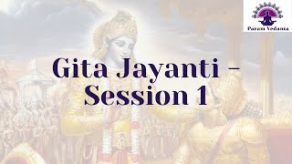 Gita Jayanti 2023  Session 1 [upl. by Lepley88]