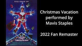 Mavis Staples  Christmas Vacation Original Single Version 2022 Fan Remaster [upl. by Nerrot948]