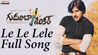 Le Le Lele Full Song Gudumba ShankarPawan KalyanPawan Kalyan Mani SharmaHits  Aditya Music [upl. by Gebler]