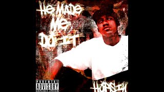 Hopsin  He Made Me Do It [upl. by Mcdowell]