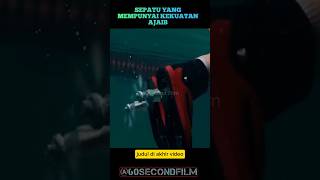 SEPATU YANG MEMPUNYAI KEKUATAN AJAIBcuplikanfilm [upl. by Emili]