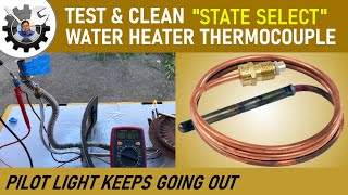 Test amp Clean quotStatequot Water Heater Thermocouple [upl. by Ahsratan69]