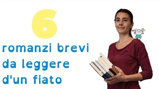 6 romanzi brevi da leggere dun fiato [upl. by Alyar]