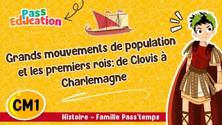 Grands mouvements de population et les premiers rois de Clovis à Charlemagne CM1 Passtemps  Leçon [upl. by Nwahsel]