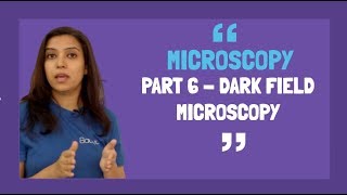 Microscopy Part 6  Dark Field Microscopy Basics  Principle and Working  In Hindi [upl. by Aihsel318]