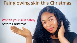 Whiten your skin before Christmas with any of this 2 lotion  safe and effective [upl. by Annoyik]