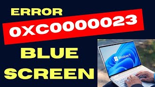 0xc0000023 Blue Screen Error on Windows 11  10 Fixed [upl. by Pliam]