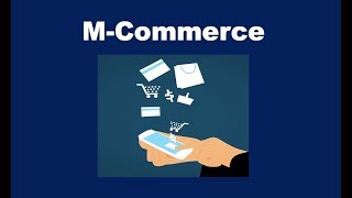 What is MCommerce [upl. by Sailesh]