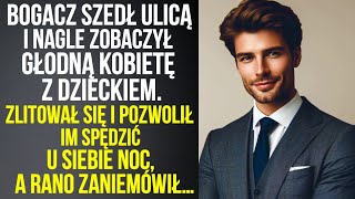 Pozwolił przenocować głodnej kobiecie z dzieckiem ale niespodziewanie Nie spodziewał się tego [upl. by Ondrej]