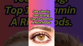 Top 10 Vitamin A Rich Foods for Better Vision amp Immunity vitamin vision immunity eyes shorts [upl. by Aible]