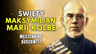 ✝️Poruszająca historia Świętego MAKSYMILIAN MARII KOLBE Polski Męczennik [upl. by Colinson]