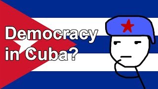 How Democracy Works in Cuba [upl. by Anetta]