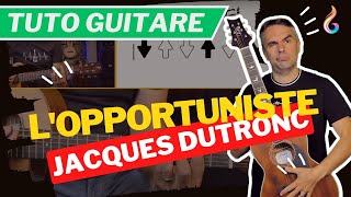 Apprenez quotLopportunistequot de Jacques Dutronc  Tutoriel Guitare Détaillé [upl. by Ihcas]