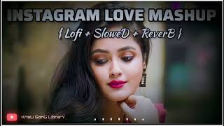 SUPERHIT BEST 🙂 INSTGRAM LOVE 😚 MASHUP SONGS 2024 NEW LOFI LOVE 😘SONGS 2024REVERB SLOWED😍 [upl. by Reinal]