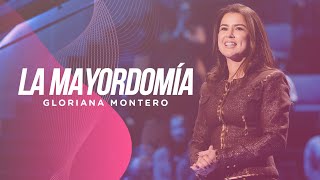 La Mayordomía  Gloriana Montero  Prédicas Cristianas 2022 [upl. by Emoryt]