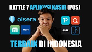 BATTLE 7 APLIKASI KASIR POS TERBAIK DI INDONESIA [upl. by Nitnilc814]