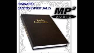 HIMNARIO CANTOS ESPIRITUALES EN MP3 [upl. by Elreath847]