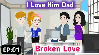 Broken Love Part 01  Learn English  English Story  Animated Stories  Invite English [upl. by Regor]