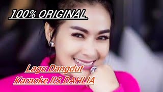 IIS DAHLIA  KEJAM Karaoke 2021 [upl. by Marget]