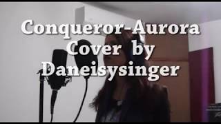 Conqueror  Aurora Cover by Daisy de Sousa [upl. by Anyad]