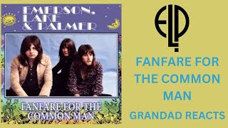 Grandad Remembers Emerson Lake amp Palmer  Fanfare For The Common Man  LIVE 1977 [upl. by Eidson]