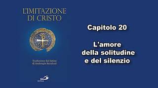 L Imitazione di Cristo  Capitolo 20 [upl. by Adoc]