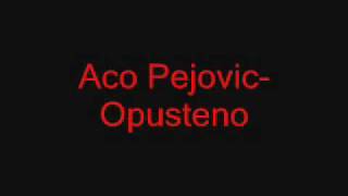 Aco Pejovic  Sed i beo  Audio 2013 HD [upl. by Adnaval716]