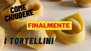 I TORTELLINI LA CHIUSURA FACILE E PERFETTA CHE CERCAVI  RICETTA [upl. by Olegnad892]