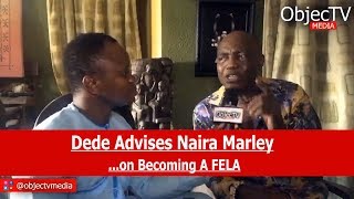 Dede Mabiaku Advises Naira Marley  Objectv Media [upl. by Marriott]