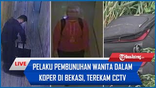 🔴Detikdetik Pelaku Pembunuhan Wanita Dalam Koper di Bekasi Terekam CCTV Bawa Koper di Hotel [upl. by Aniraad]