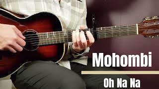 Learn to Play Mohombis Oh Na Na on Guitar  StepbyStep Acoustic Tutorial [upl. by Brok251]