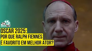 Oscar 2025 Por que Ralph Fiennes é favorito em Melhor Ator [upl. by Hallutama]