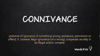 How to Pronounce CONNIVANCE in American English [upl. by Bently964]