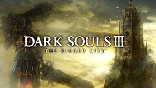 11 DLC Ashes of Ariandel The Ringed City  Класс нищий  Dark Souls III [upl. by Sinnal]