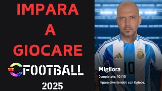 IMPARA A GIOCARE su EFOOTBALL 2025 [upl. by Stalk]