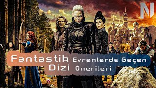 Fantastik Dünyalar  Dizi Önerileri [upl. by Iggep441]