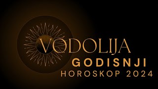 VODOLIJE 2024  GODISNJI HOROSKOP [upl. by Trella]